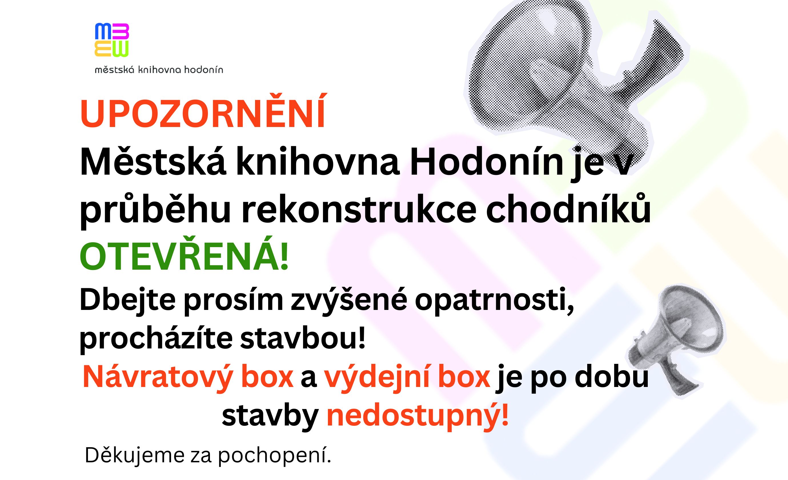 MĚSTSKÁ KNIHOVNA HODONÍN JE OTEVŘENA I BĚHEM REKONSTRUKCE!